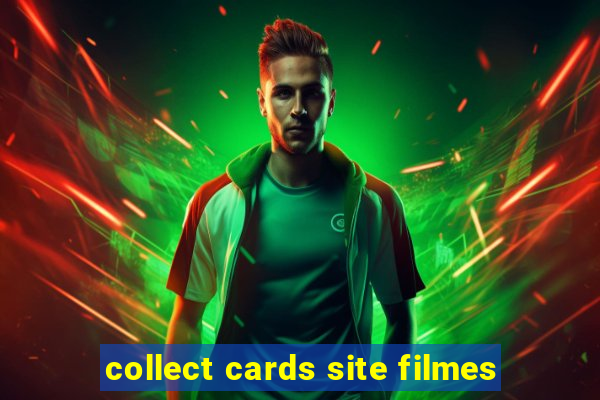 collect cards site filmes